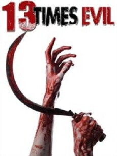 13 Times Evil (2016) - Stream Online