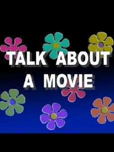 Talk About a Movie (2014) - Stream Online