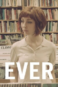 Ever (2014) - Stream Online