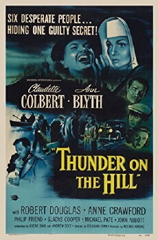 Thunder on the Hill (1951) - Stream Online