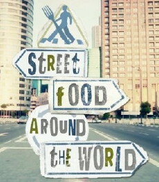 Street Food Around the World (2012) - Stream Online