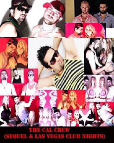 The Cal Crew: Sequel & Las Vegas Club Nights (2014) - Stream Online