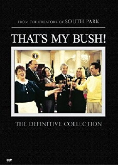 That's My Bush! (2001) - Stream Online