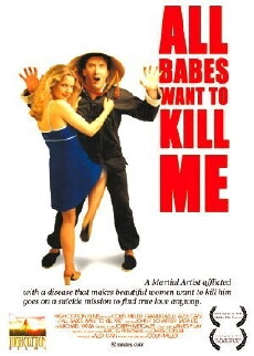 All Babes Want to Kill Me (2005) - Stream Online