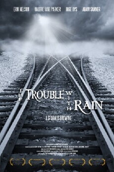 The Trouble with Rain (2016) - Stream Online