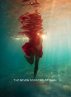 The Seven Sorrows of Mary (2018) - Stream Online