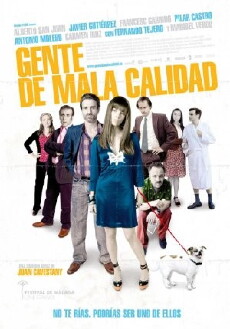 Gente de mala calidad (2008) - Stream Online
