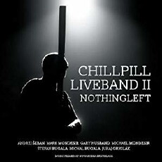 ChillPill: Liveband II - Nothing Left (2015) - Stream Online