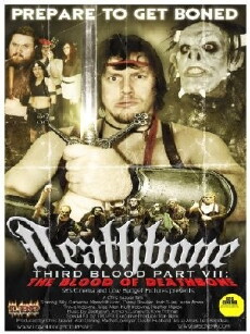 Deathbone, Third Blood Part VII: The Blood of Deathbone (2011) - Stream Online