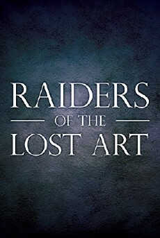 Raiders of the Lost Art (2014) - Stream Online