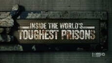 Inside the World's Toughest Prisons (2016) - Stream Online