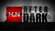 HLN After Dark (2013) - Stream Online