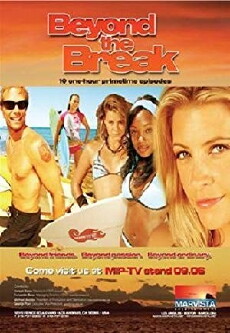 Beyond the Break (2006) - Stream Online