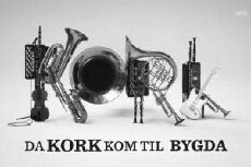 Da Kork kom til bygda (2014) - Stream Online