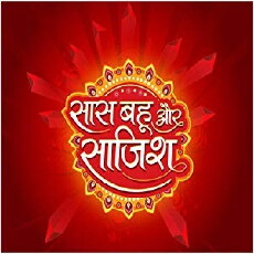 Saas Bahu Aur Saazish (2010) - Stream Online