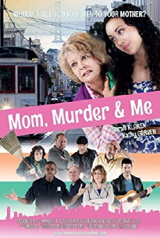 Mom, Murder & Me (2014) - Stream Online