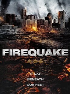 Firequake: Die Erde fängt Feuer (2014) - Stream Online