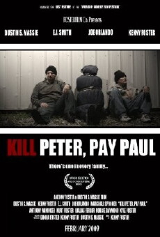 Kill Peter, Pay Paul (2009) - Stream Online
