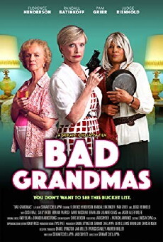 Bad Grandmas (2017) - Stream Online