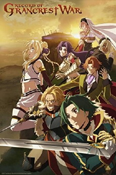Record of Grancrest War (2018) - Stream Online