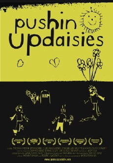 Pushin' Up Daisies (2010) - Stream Online