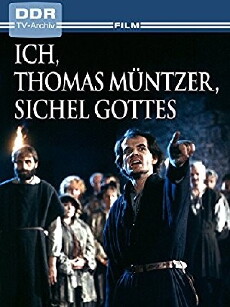 Ich, Thomas Müntzer, Sichel Gottes (1989) - Stream Online