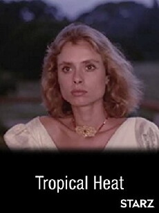 Tropical Heat (1993) - Stream Online