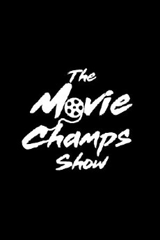 The Movie Champs Show (2017) - Stream Online