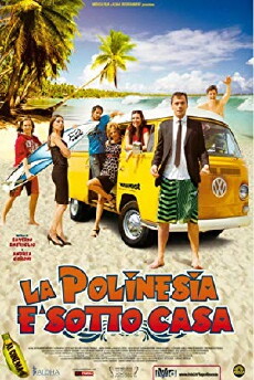 La Polinesia è sotto casa (2010) - Stream Online