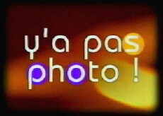 Y'a pas photo! (1997) - Stream Online