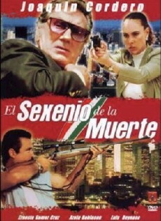 El sexenio de la muerte (1997) - Stream Online