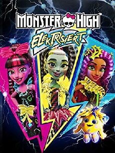 Monster High: Electrified (2017) - Stream Online