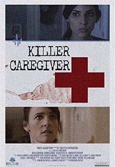 Killer Caregiver (2018) - Stream Online