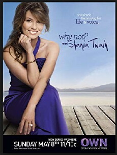 Why Not? With Shania Twain (2011) - Stream Online