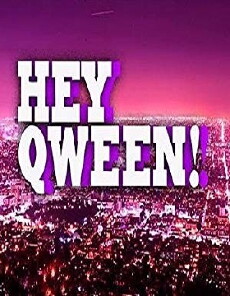 Hey Qween! (2014) - Stream Online
