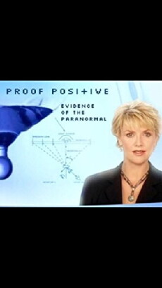 Proof Positive: Evidence of the Paranormal (2004) - Stream Online