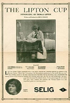 The Lipton Cup: Introducing Sir Thomas Lipton (1913) - Stream Online