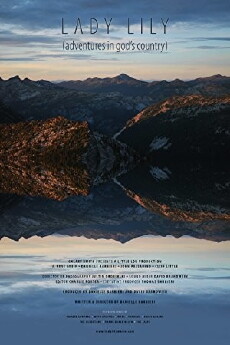 Lady Lily: Adventures in God's Country (2010) - Stream Online