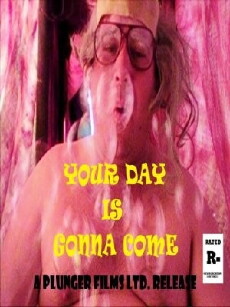 Your Day Is Gonna Come (2013) - Stream Online