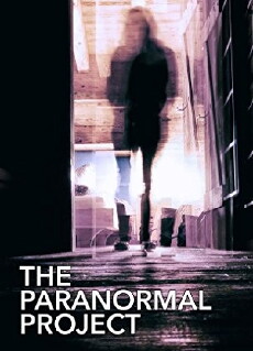 The Paranormal Project (2018) - Stream Online
