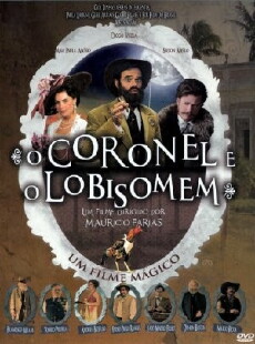 O Coronel e o Lobisomem (2005) - Stream Online