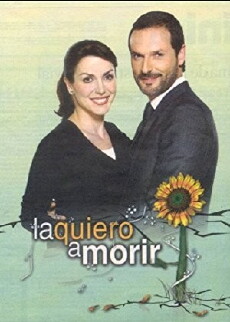 La quiero a morir (2008) - Stream Online