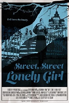 Sweet, Sweet Lonely Girl (2016) - Stream Online