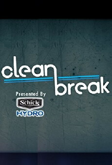 Clean Break (2012) - Stream Online