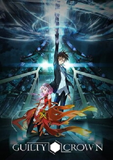 Guilty Crown (2011) - Stream Online