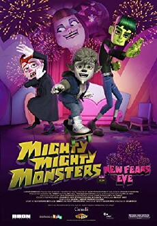 Mighty Mighty Monsters in New Fears Eve (2013) - Stream Online