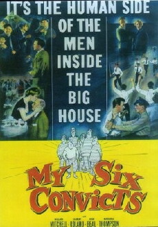 My Six Convicts (1952) - Stream Online