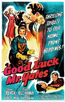 Good Luck, Mr. Yates (1943) - Stream Online