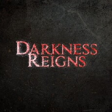 Darkness Reigns (2018) - Stream Online
