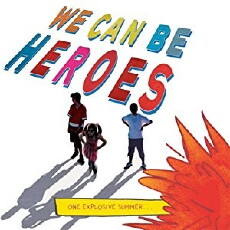 We Can Be Heroes (2017) - Stream Online